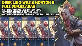 User Ling Wajib Nonton!! SETTINGAN EMBLEM + BUILD & PENGATURAN KONTROL YANG PALING COCOK UNTUK LING!