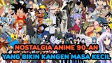 Nostalgia Bareng Anime 90an | Bahas Anime Lawas