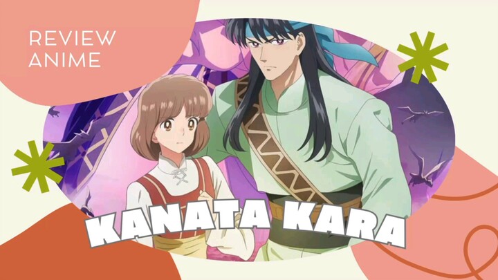 Review Anime Kanata Kara