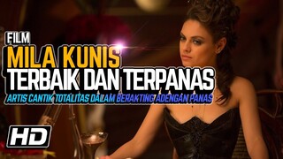 PALING PANAS!!! 10 Film Terbaik Mila Kunis Yang Wajib Kalian Tonton