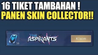16 TIKET TAMBAHAN! PANEN SKIN COLLECTOR EVENT ASPIRANTS !!