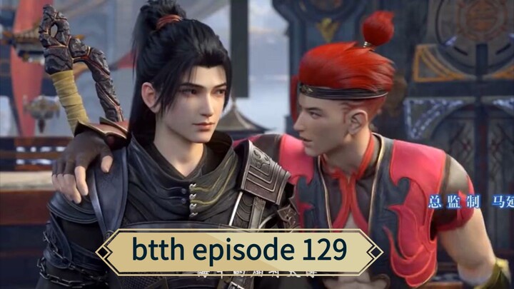 btth battle through the heavens episode 129 original
