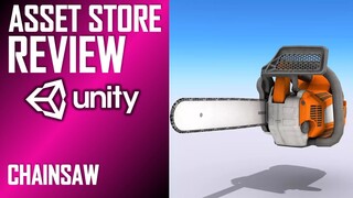 UNITY ASSET REVIEW | CHAINSAW | INDEPENDENT REVIEW BY JIMMY VEGAS ASSET STORE