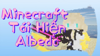 Minecraft Tái Hiện Albedo