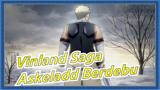 [Vinland Saga / Askeladd] Aku Berdebu