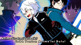 Anime Strategi Terbaik? Coba Nonton Anime Ini Dulu!!!😱😱
