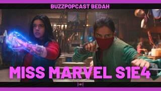 MS MARVEL (S1E4) | Reaksi | Review | Breakdown | (SPOILERS!)