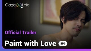 Paint with Love | Episode 9 Trailer |  What's happened to our weeping Phab (Tae) this week? 🥺