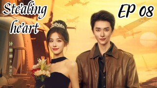 [ENG] EP 08 Stealing heart 2025