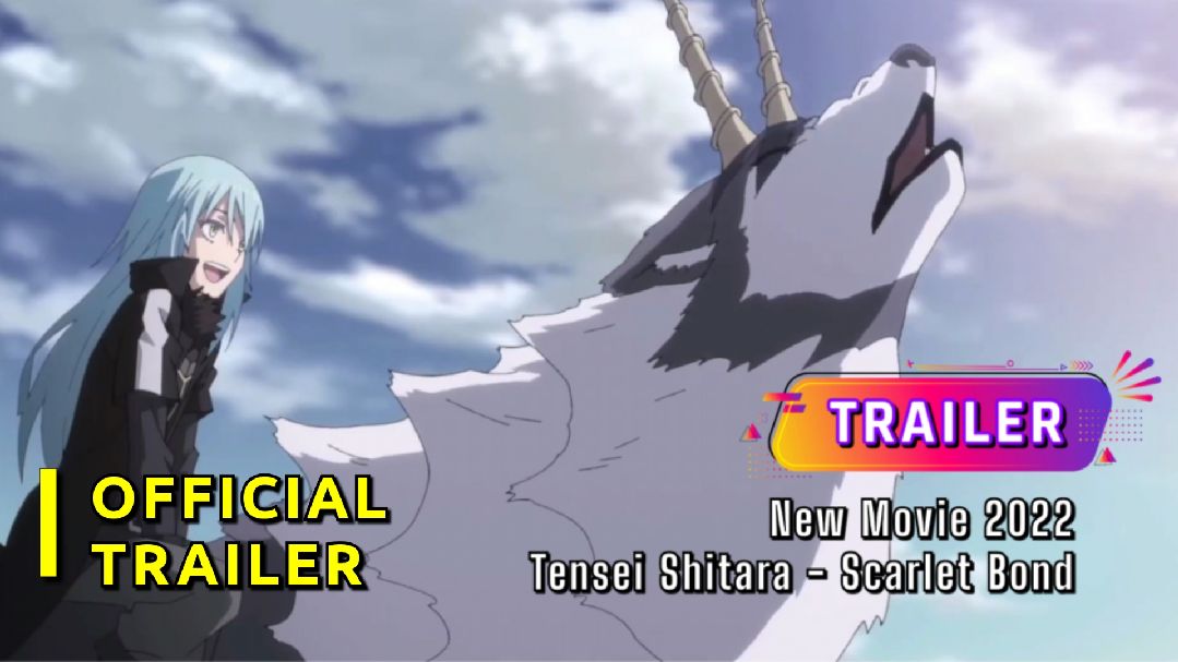 TRAILER Tensura Movie! That Time I Got Reincarnated as a Slime