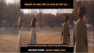 Tóm tắt phim: Slow video p4 #reviewphimhay