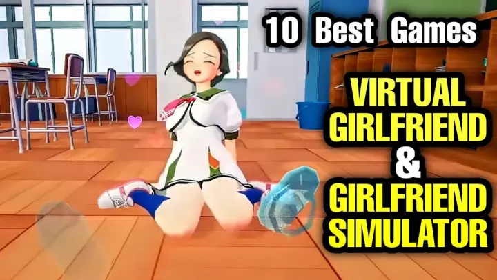 Top 10 Best VIRTUAL GIRLFRIEND games on Android iOS | 10 Best  GIRLFRIEND SIMULATOR games on Mobile