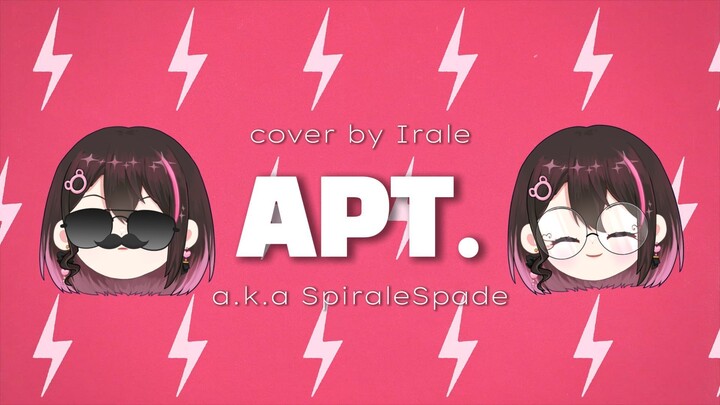 【MV】APT - Rose & Bruno Mars | cover byIrale