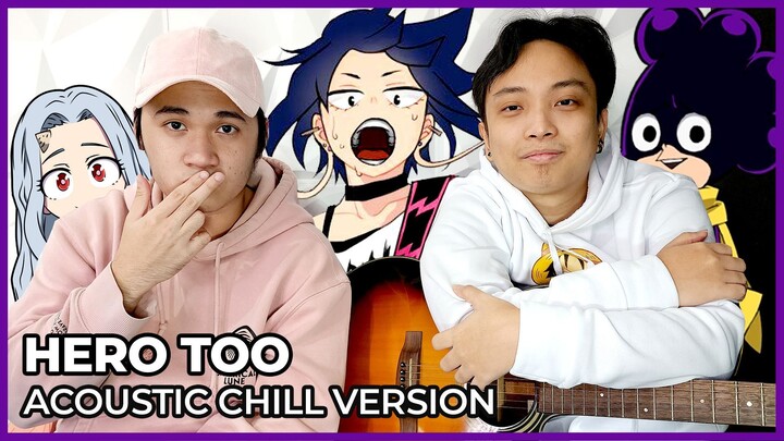 Hero Too Acoustic "Chill Version" | My Hero Academia OST | Acoustic Cover by Onii-Chan