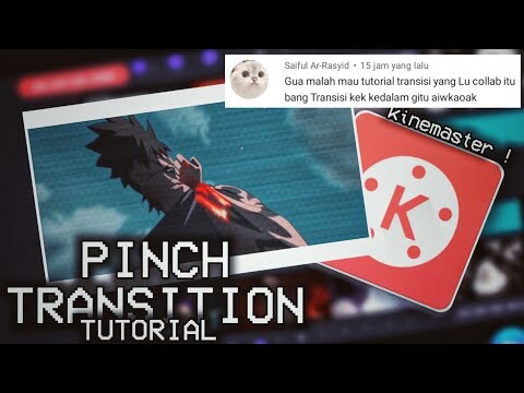 Tutorial Pinch transition kinemaster