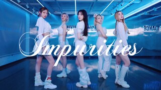 【Impurities - LE SSERAFIM】不纯洁的18岁？ 似天使降临的绝美纯欲天花板   炽次主打高质量全曲翻跳