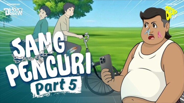 SANG PENCURI PART 5 - Drama Animasi