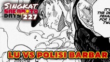 LU VS POLISI BARBAR ⁉️REVIEW SAKAMOTO DAYS 227 TERBARU INDONESIA