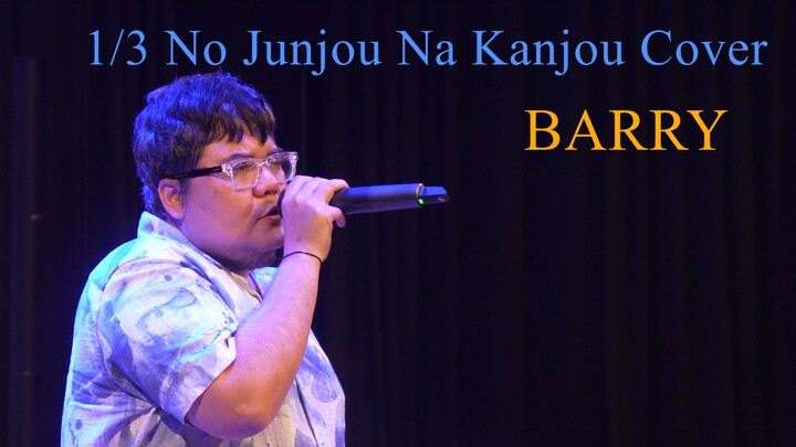 Barry - 1-3 No Junjo Na Kanjo Cover at Kizuna: Echoes Of Anisong