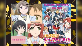 Belajar Jadi Idol Langsung Dari Sepuh nya!!! Part 1[Love Live Nijigasaki Idol Dokoukai Fandub Indo]