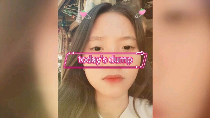 today's dump!!