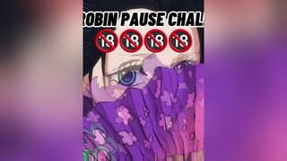 nico robin🥵🥵 anime onepiece nicorobin pausegame pausechallenge viral foryou fypシ foryoupage fyp