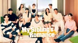 [SUB INDO] My Sibling’s Romance Commentary | EP 3