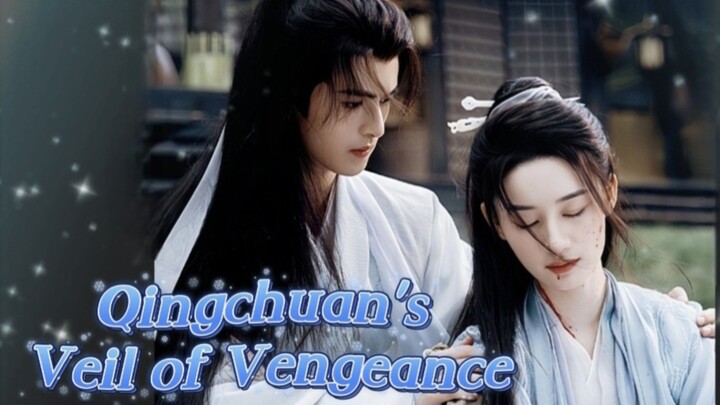 Qingchuan's Veil of Vengeance 🎋 4