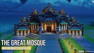 The Great Mosque | Sereniteapot Showcase - [ Genshin Impact ]