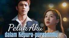 Peluk Aku Dalam Kepura - Puraanmu FULL Bahasa Indonesia
