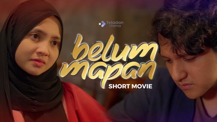 Belum Mapan - Film Pendek Inspirasi