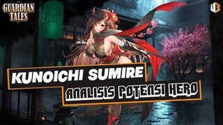 Analisis Hero Kunoichi Sumire | TIPS GUARDIAN TALES INDONESIA