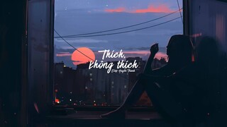 [Vietsub] Thích, không thích - Diệp Huyền Thanh | 叶炫清 - 喜欢, 不喜欢