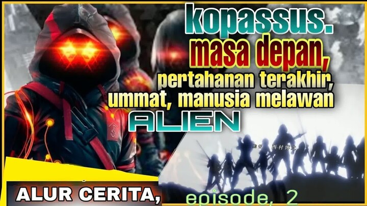 PRAJURIT TERAKHIR PERTANAN UMMAT MANUSIA.alur cerita anime