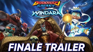 BOBOIBOY GALAXY WINDARA FINALE EPISODE ||TRAILER