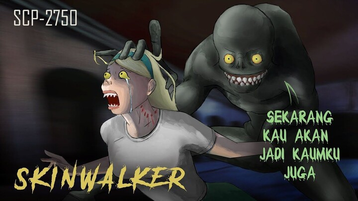 SKINWALKER - Monster penyamar manusia _ Kartun Hantu Animasi SCP
