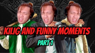 KILIG AND FUNNY MOMENTS PART 1