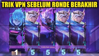 TRIK VPN SEBELUM RONDE BERAKHIR !! YANG TERJADI JIKA MULAI EVENT DI DETIK-DETIK AKHIR