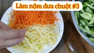 Làm nộm dưa chuột p3