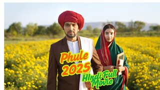 Phule 2025 New Hindi Movie