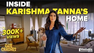 Inside Karishma Tanna's House | Mashable Gate Crashes | EP11