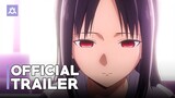 Kaguya-sama: Love is War The First Kiss That Never Ends Movie | Official Trailer 2
