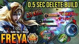 23 Kills!! 0.5 Sec Delete Freya build - Build Top 1 Global Freya ~ MLBB