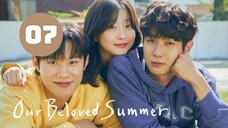 Tập 7| Mùa Hè Dấu Yêu Của Chúng Ta - Our Beloved Summer (Choi Woo Shik & Kim Da Mi).
