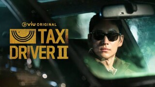 Taxi Driver 2 Episode 4 Tagalog Dubbed