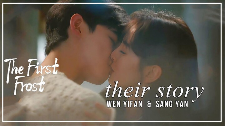 The First Frost FMV ► Wen Yifan & Sang Yan (Their Story)
