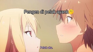 Ketika Ayank Mu Pengen Di Peluk 🤭😙