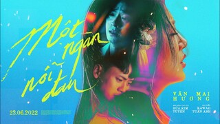 VĂN MAI HƯƠNG - MỘT NGÀN NỖI ĐAU (Official MV)