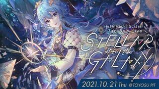 Hoshimachi Suisei 1st Solo Live “STELLAR into the GALAXY”