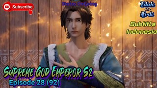 Supreme God Emperor Season 2 Episode 28 (92) Sub Indo
